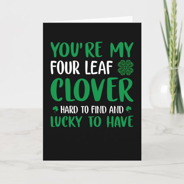 Carte Funny St Patrick's Day Your're My 4 Leaf Clover (Devant)