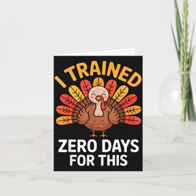 Carte Funny Turkey Saying Thanksgiving Trot I Trained Ze (Devant)