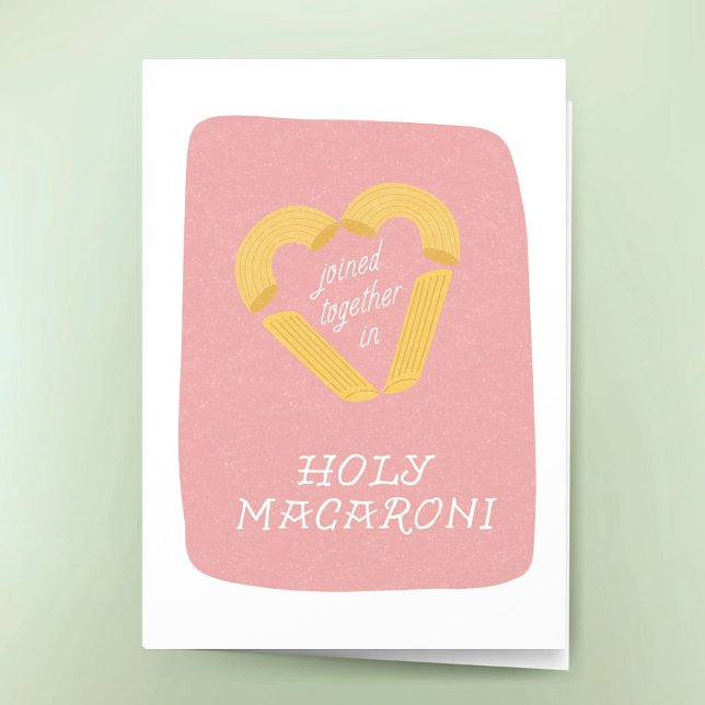 Carte Funny Wedding Holy Macaroni Punny Congratulations  (Funny Wedding Congratulations Greeting Card Pasta Pun Joined Together in Holy Macaroni)
