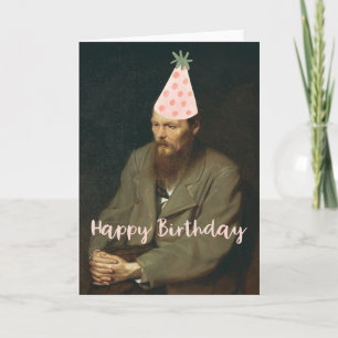 Carte Fyodor Dostoevsky Dit Joyeux Anniversaire !