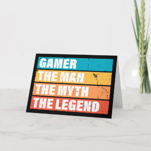 Carte Gamer. L'Homme. Le Mythe. La Légende.