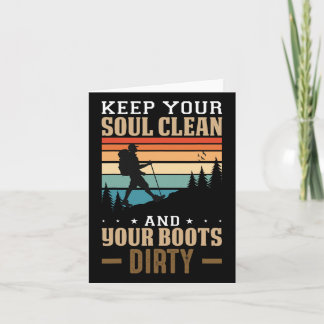 Carte Gardez Votre Âme Propre Et Vos Bottes Sale Randonn