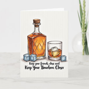 Carte Gardez Votre Bourbon Plus Près