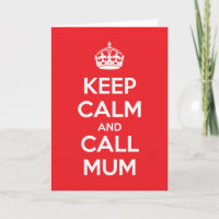 Gardez votre calme et appelez Maman