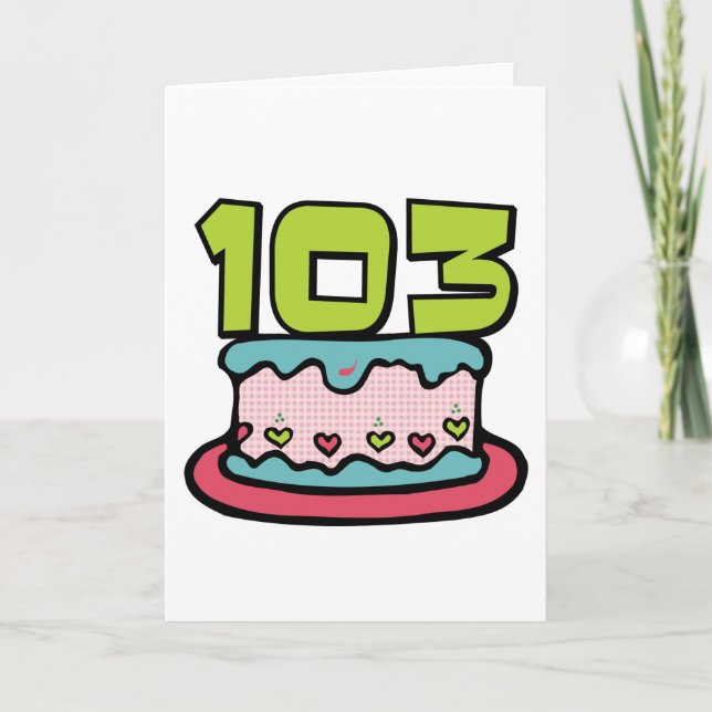 Carte Gâteau d'anniversaire de 103 ans (Devant)
