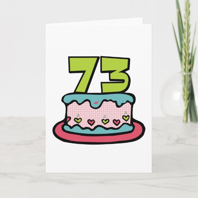 Carte Gâteau d'anniversaire de 73 ans (Devant)