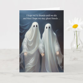 Carte Ghost Friends and Silly Message Funny Friendship