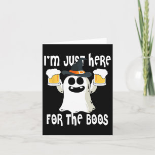 Carte Ghost Je suis juste ici pour Boos Halloween mignon