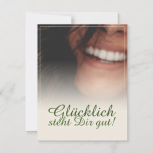 Carte Glücklich steht Dir intestin !