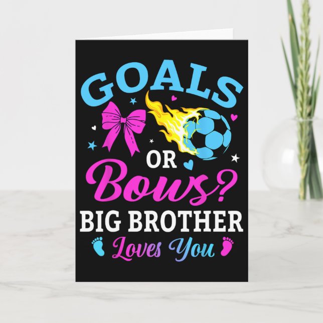 Carte Goals Or Bows Big Brother Loves You Soccer Gender  (Devant)
