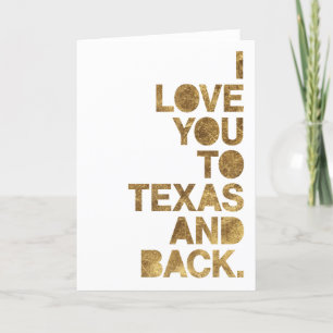 Carte Gold Metallic Love You To Texas and Back