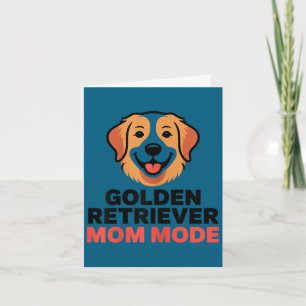 Carte Golden retriever mode maman amateur de chien drôle
