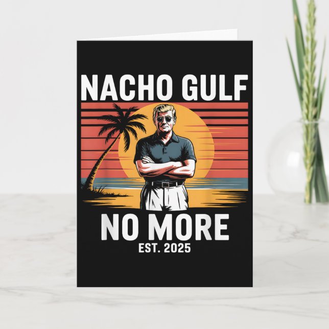 Carte Golfe Nacho plus de drôle de vacances Trump 2025 É (Devant)