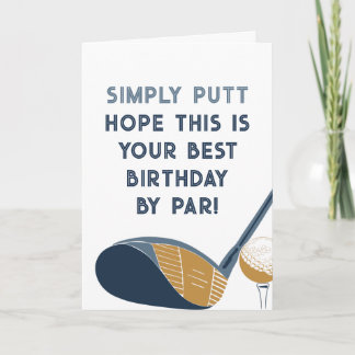 Carte Golfing Themed Humor Funny Golfers Birthday