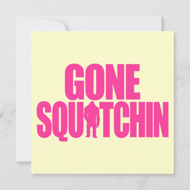 Carte Gone Squatchin (Devant)