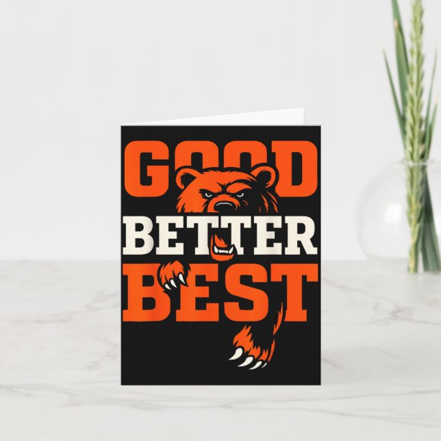 Carte Good Better Never Let It Rest Motivation Bear  (Devant)