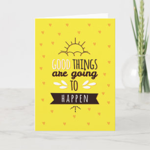 Carte Good Things Are Going To Hecke Greeting Card