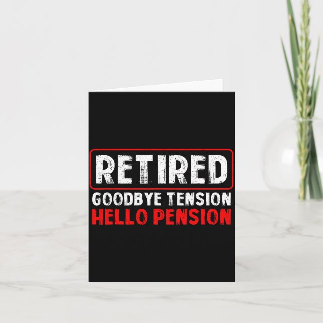 Carte Goodbye Tension Hello Pension Funny Retirement 202 (Devant)