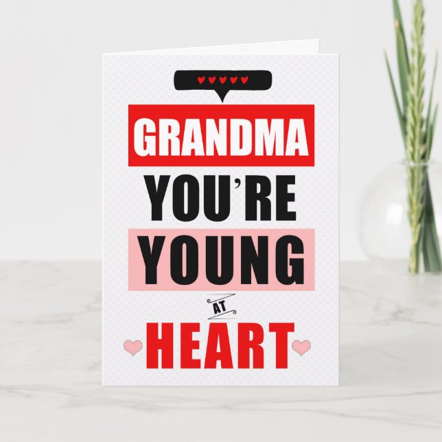 Carte Grand-mère amusant jeune au coeur Anniversaire hum (Devant)