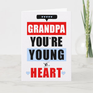 Carte Grand-père Amusant Jeune au coeur Anniversaire hum