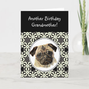 Carte Grandmother Don't look Sad Birthday Pug Pet Dog
