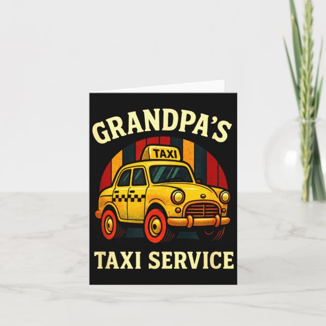 Carte Grandpa's Taxi Service - Funny Cab Driver Quote  (Devant)