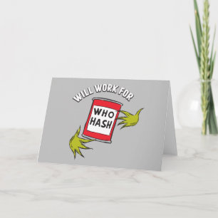 Carte Grinch Classique   Travaillera pour un Hash de Who