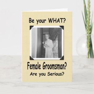 Carte Groomsman femme ? Les Groomsmaid ?