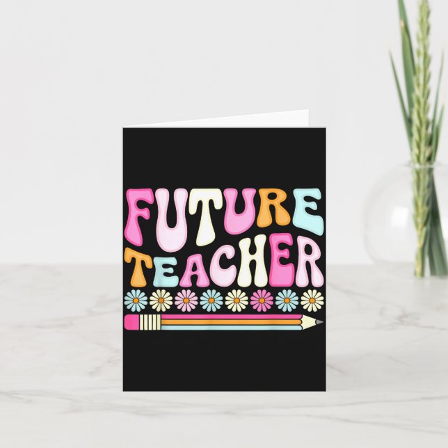 Carte Groovy Future Teacher Student Graduation Teacher I (Devant)