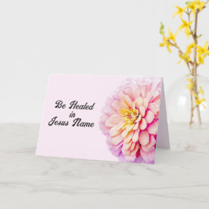 Carte Guéris au nom de Jésus Zinnia rose chrétienne