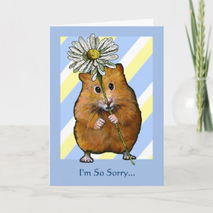 Carte HAMSTER avec la marguerite, je suis… des excuses