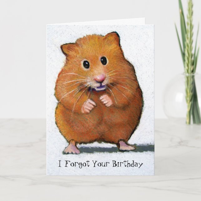 Carte HAMSTER, J'Ai Oublié Ton Anniversaire (Devant)