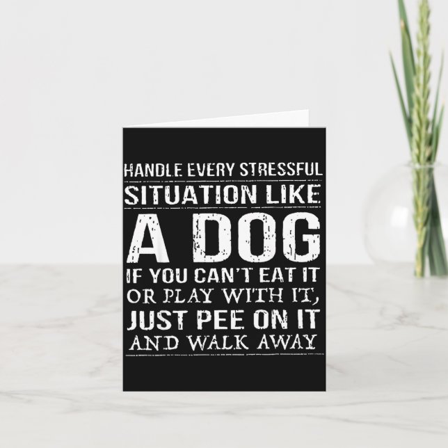 Carte Handle Every Stressful Situation Like A Dog If You (Devant)