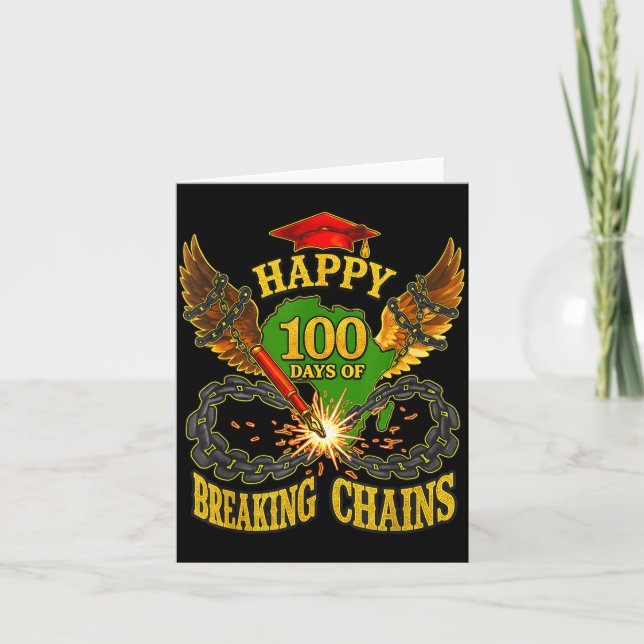Carte Happy 100 Days Of Breaking Chains Mlk Legacy Schoo (Devant)
