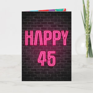 Carte Happy 45th Birthday Neon Sign on brick