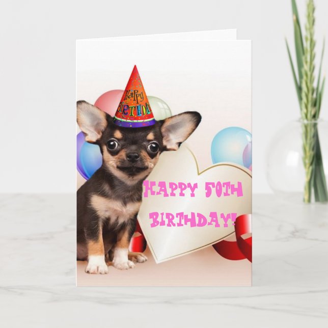 Carte Happy 50th Birthday Chihuahua greeting card (Devant)