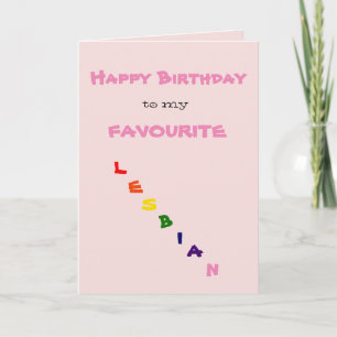 Carte Happy Birthday to my Favourite Lesbian Greeting