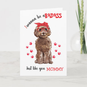 Carte Happy Mother's Day Badass from your Cockapoo Dog