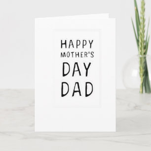 CARTE HAPPY MOTHER'S DAY DAD T-SHIRT TEE