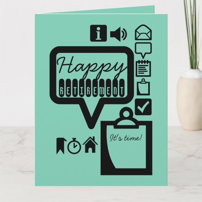 Carte Happy Retirement 1 It's Time Big Greeting Card (Devant)