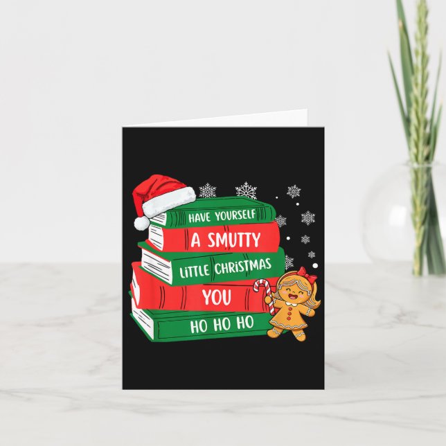 Carte Have Yourself A Smutty Little Christmas You For Bo (Devant)