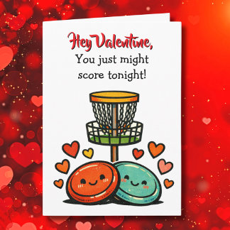 Carte Hey Valentine, You just might Score | Flirty