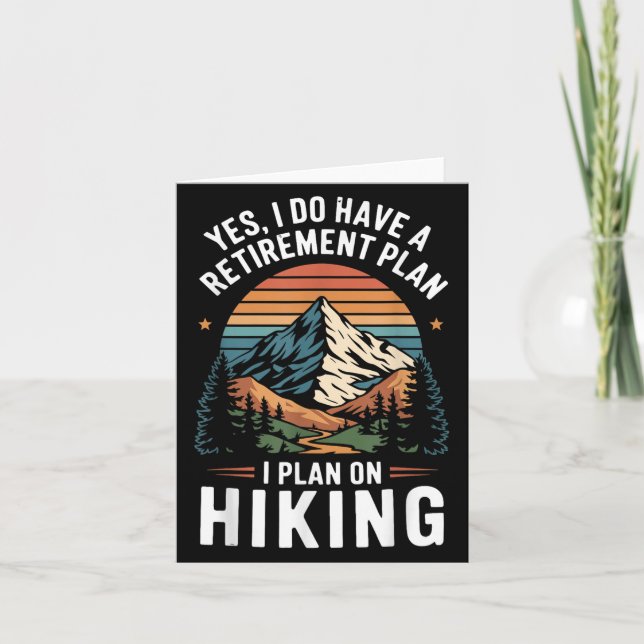 Carte Hiker Funny Retirement Plan - Plan On Hiking  (Devant)