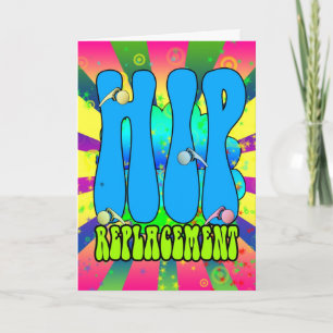 Carte Hip Replacement Hippie retro 60's card, psychedeli