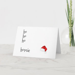 Carte Ho Ho Ho Homie - Funny Best Friend Christmas Card