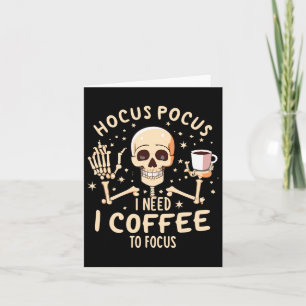 Carte Hocus Pocus J'Ai Besoin De Café Pour Concentrer Dr
