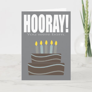 Carte Hourra Tu Es Né Funny Birthday Card