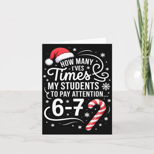 Carte How Many Times I've Asked My Students To Pay Atten (Devant)