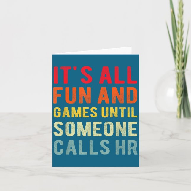 Carte Hr Funny It's All Fun And Games Hr Quotes Human Re (Devant)