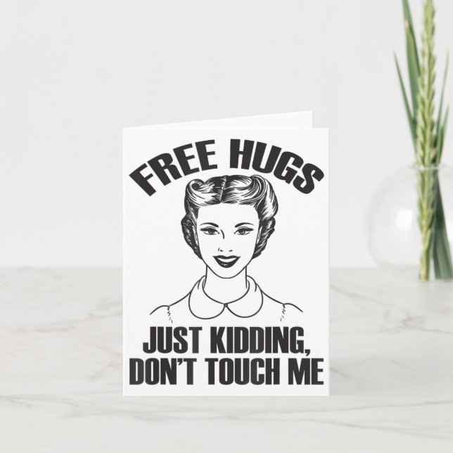 Carte Hug, Just Kidding Funny Saying, Do Not Touch Me  (Devant)